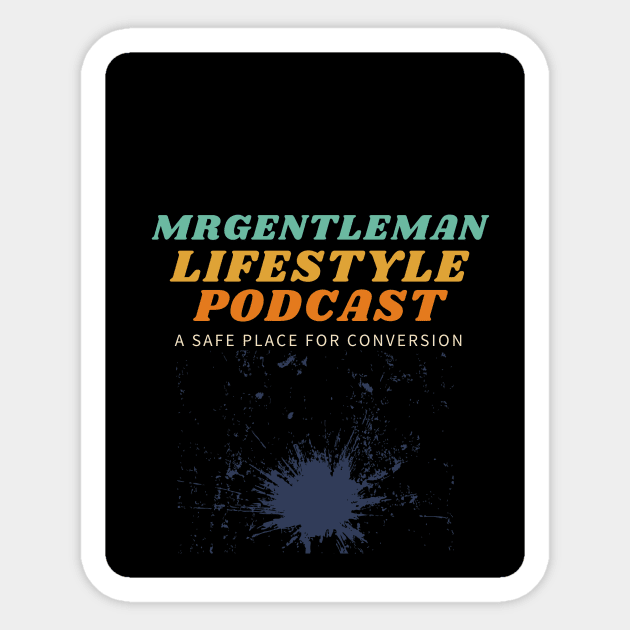 MrGentleman Lifestyle Podcast Chill Vibe Sticker by  MrGentleman Lifestyle Podcast Store